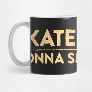 Skaters Gonna Skate Mug